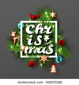 Christmas Label Made of Pine Branches and Decorated with Colored Baubles, Stars and Cookies with Cutout Paper word "Christmas". Vector Illustration.