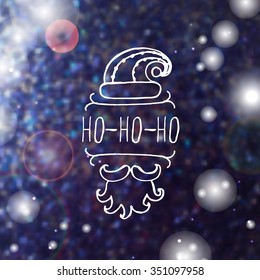 Christmas label with text on  blurred background. Ho-ho-ho. Typographic element with hat, mustache and beard of Santa Claus.
