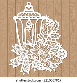 Christmas lantern with spruce branch and holly. Template for laser cutting from any materials. For the design of Christmas and New Year cards, decorations, decor elements. Vector