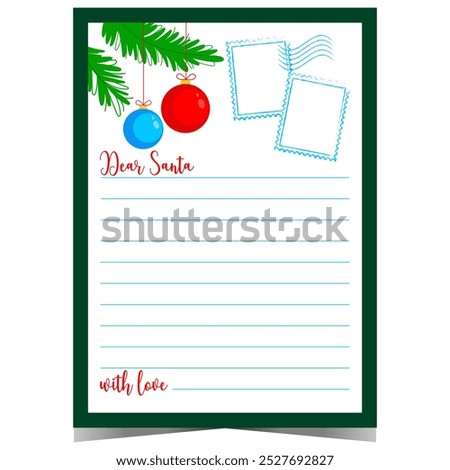 Christmas letter to Santa with colourful decorative balls and postage stamp. Blank template with empty lines to fill out with greeting message during winter holidays.