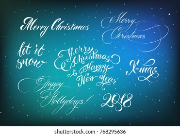 Christmas lettering 2018, blue background, snowflakes. Congratulatory inscriptions in white ink. Vector illustration with graceful fonts