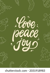 Christmas lettering quote 'Love, peace, joy' on green background for greeting cards, posters, prints, invitations, banners, signs, etc. EPS 10