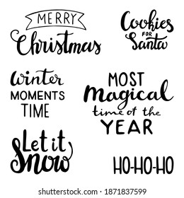 Christmas lettering set. Lettering badge emblems. Merry Christmas hand drawn lettering. Typography set. Calligraphic and typographic design element; Let it snow, Cookies for Santa, Most Magical time 