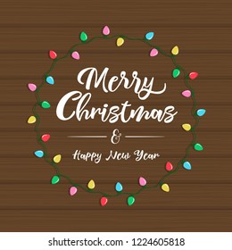 Christmas light frame with lettering on wooden background. Christmas and New year greeting or invitation card. Vector illustration.