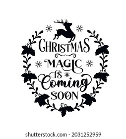 Christmas Magic is Coming Soon. Happy new Year Vector Illustration.