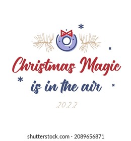 Christmas Magic greeting card. Lettering phrase and linear icon isolated on white background. Christmas wreath, pine branch, and snowflake vector icon.