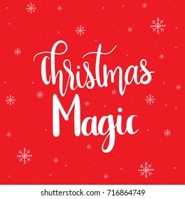 Christmas Magic , unique hand drawn typographic poster.Vector art.Perfect design for cards, wallpaper, posters ,banners ,invitations. Xmas design.