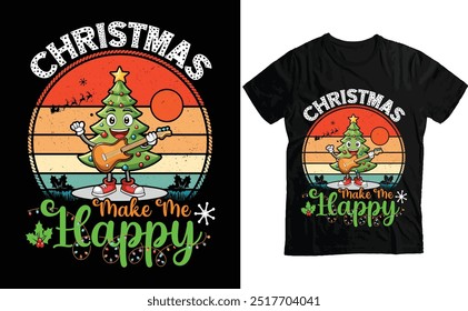 Christmas Make me happy T Shirt , Festive Christmas Tree Playing Guitar T-Shirt Design for Holiday Lovers with Retro Sunset Theme