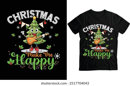 Christmas Make me happy T Shirt , Festive Christmas Tree Playing Guitar T-Shirt Design for Holiday Lovers with Retro Sunset Theme