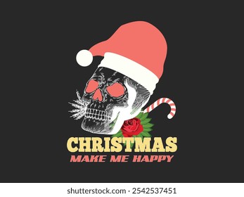 Christmas Make Me Happy- Vector Awful Bone T shirt Design