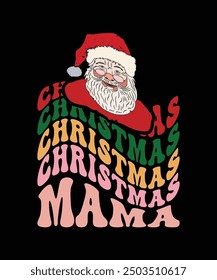 
CHRISTMAS MAMA VECTOR TSHIRT DESIGN