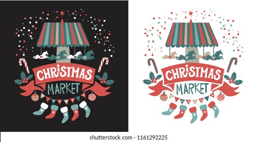 Christmas market emblem on the red ribbon with Christmas decorations,  carousel with horses, stockings, garland, Christmas decorations, fir branches, confetti. For posters, postcards, banner