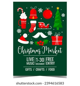 Christmas market or fair invitation poster with traditional holiday decorations on the background. Vector banner, leaflet or flyer associated with the celebration of Christmas during the Advent weeks.