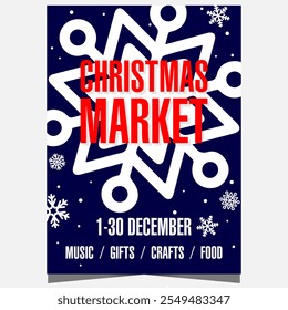 Christmas market or fair invitation template with big snowflake on blue background. Poster or banner for street holiday events associated with the celebration of Christmas during 4 weeks of Advent.