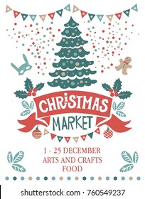 Christmas market, fair poster template.  Christmas decorations, red ribbon, carnival masks, stockings, Christmas sweets,  garlands, fir branches, confetti. For posters, postcards, banners, web