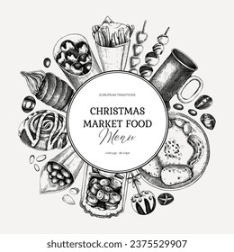 Christmas market food menu design. Hand-drawn vector illustration. Mulled wine, sweets, raclette, French fries, pastries, grilled sausages, roasted almond sketches. European Christmas fair wreath