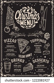 Christmas menu template for pizza restaurant and cafe on a blackboard background vector illustration brochure for xmas dinner celebration. Design poster with vintage lettering and hand-drawn graphic d