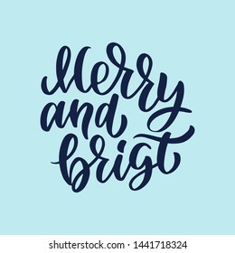 Christmas "Merry & Bright" hand drawn lettering. Xmas red, lettering. Calligraphy on white background. Composition for banner, postcard, poster design element stories, posts, etc. Vector eps10