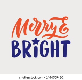 Christmas "Merry and bright" hand drawn lettering. Xmas red, lettering. Calligraphy on white background. Composition for banner, postcard, poster design element stories, posts, etc. Vector eps10