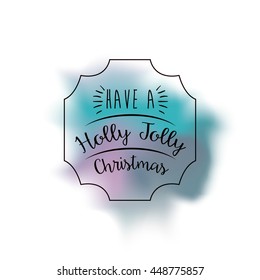 Christmas message on a background of watercolor isolated icon