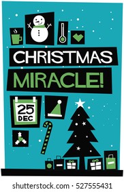 Christmas Miracle! (Flat Style Vector Illustration Holidays Quote Poster Card Design)