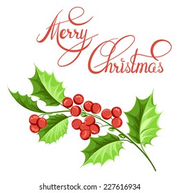 Christmas mistletoe branch drawing with holiday text. Vector illustration.