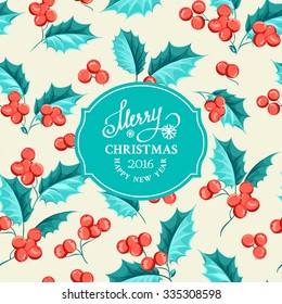 Christmas mistletoe holiday card with text. Happy new year 2016.  Christmas flower frame. Greeting elegant card with Christmas decoration of mistletoe leaves and text frame. Vector illustration.