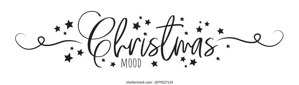 Christmas mood, vector. Wording design isolated on white background. Lettering. Scandinavian minimalist art design. Wall decals. Holiday sparking. Positive thoughts, affirmation. 