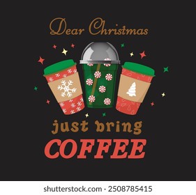 Christmas is more coffee all i want. Groovy hippie lettering with three coffee cups. Retro cartoon style