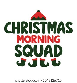 Christmas Morning Squad - Festive Holiday Typography Design