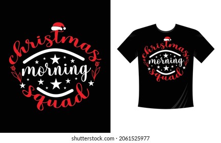Christmas Morning Squad T-Shirt Design Template on Christmas. Good for Greeting card, t-shirt, mug, gifts. For Men, Women, and Baby clothes