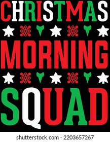 Christmas Morning Squad t-shirt design.