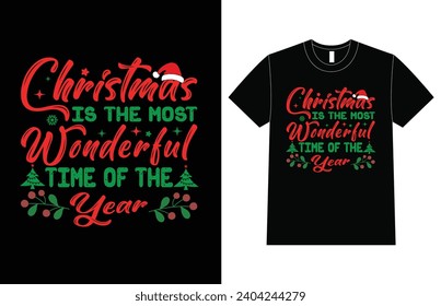 Christmas Is The Most Wonderful Time Of The Year T Shirt Design