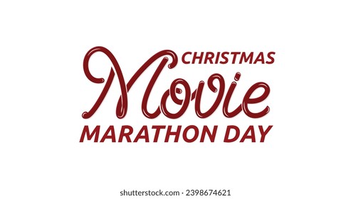 Christmas movie marathon day Handwritten text calligraphy vector illustration. Great for celebrations, events, Festivals, and campaigns through handwritten text