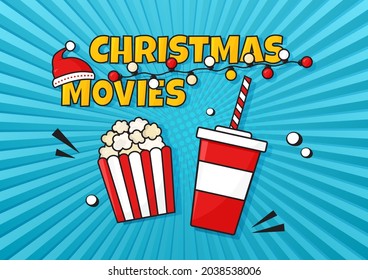 Christmas movies comic vector striped background. Cinema poster with popcorn and soda. Holiday film night. Santa Claus hat. Winter illustration