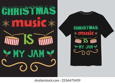 (christmas music is my jam) best christmas t-shirt design.