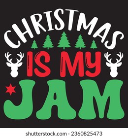 Christmas is My Jam t-shirt design vector file