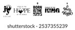 Christmas nativity, creative typography set. Christian Xmas vector set with religious scene and quotes. Joy to the world, Jesus is the Hope, Born is the King, Pursuit of the King, O Holy Night