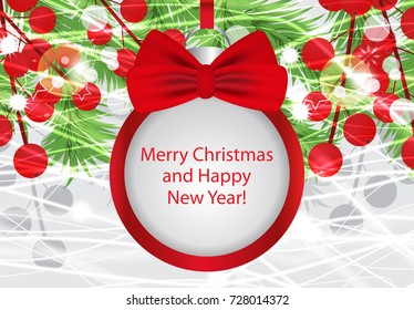 Christmas and New Year background with ball, fir branches and red berries. Vector illustration.