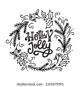 Natal e Ano Novo caligrafia frase Holly Jolly. Lettering moderno para cartões, cartazes, camisetas, etc. com elementos de doodle desenhados à mão. Ilustração vetorial.