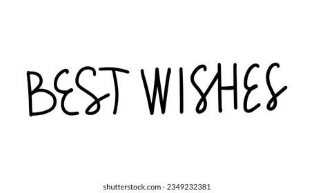 Christmas and New Year calligraphy phrase Best Wishes. Vector black typography isolated on white background. Modern hand drawn lettering for greeting cards, posters, t-shirts etc.