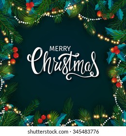 Christmas and New Year card with fir branches, mistletoe, lettering. Vector illustration.