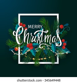 Christmas and New Year card with fir branches, mistletoe and lettering. Vector illustration.