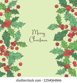 Christmas and New Year card with holly branch. Vector hand drawn illustration.