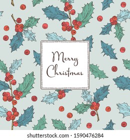 Christmas and New Year card with holly branch. Vector hand drawn illustration.