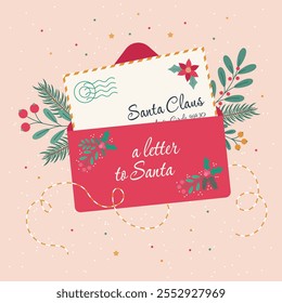 Christmas and New Year card with a letter to Santa Claus pine branches and flowers