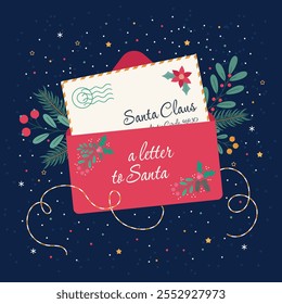 Christmas and New Year card with a letter to Santa Claus pine branches and flowers