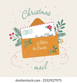 Christmas and New Year card with a letter to Santa Claus pine branches and flowers