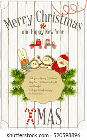 Christmas and New Year Card. Santa Claus, Snowman, Christmas Hare and Xmas Fir Branches on White Wooden Background. Vector illustration.