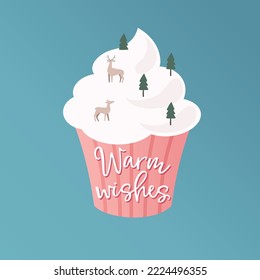 Christmas, New Year greeting card, invitation. Warm wishes lettering. Hand drawn cupcake with winter woodland landscape. Snow, deers and fir trees. Handwritten text. Vector illustration background. 